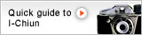 Quick guide to I-Chiun